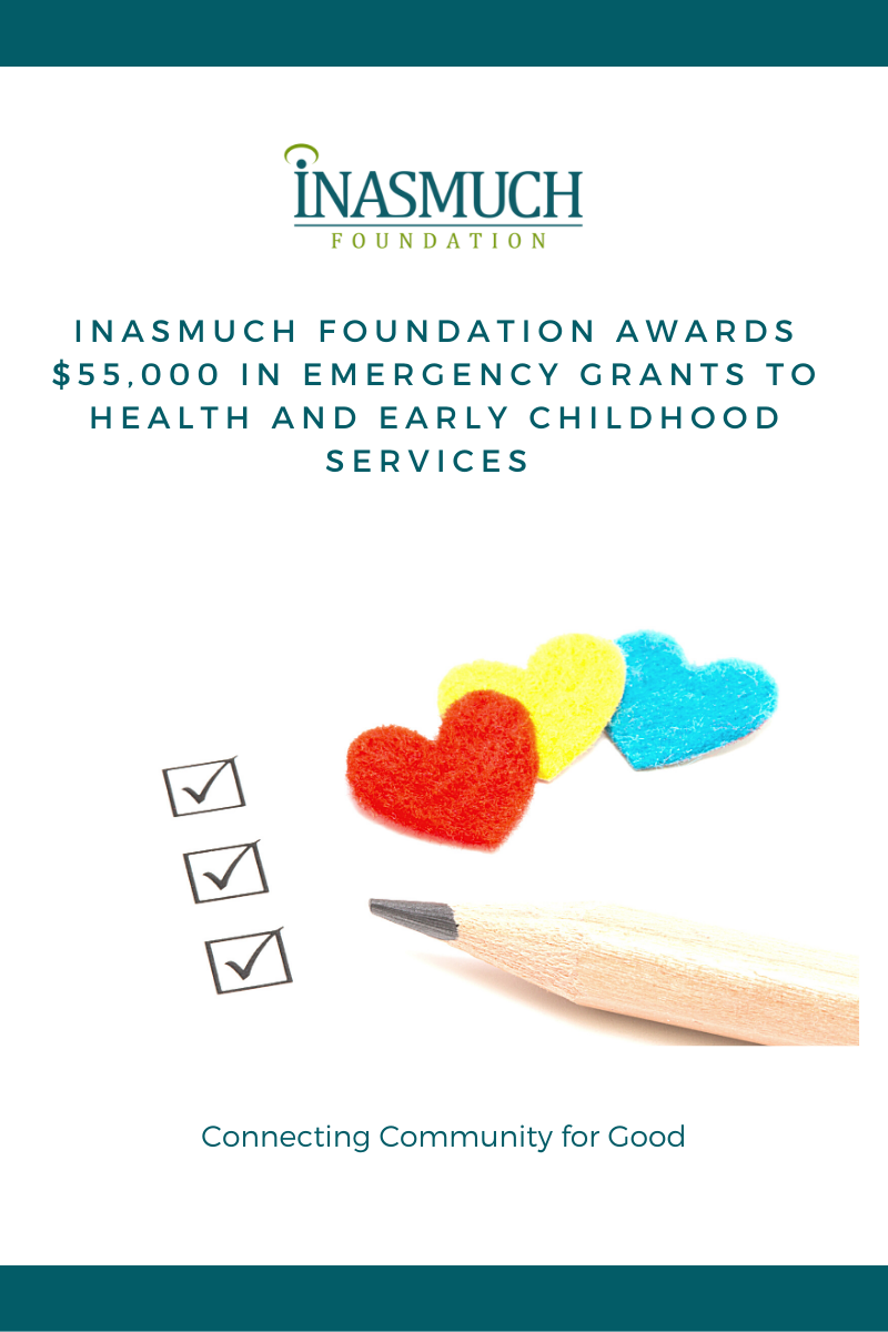 Inasmuch Foundation Awards 55,000 in Emergency Grants for Early